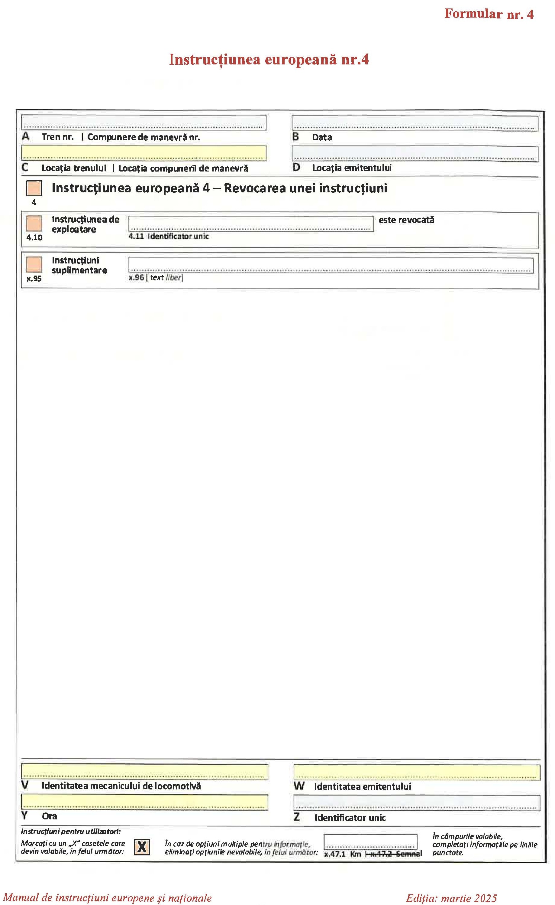 Instrucțiunea europeană nr. 4 — formular nr. 4